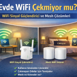 Evde WiFi çekmeyen odalar için WiFi sinyal güçlendirici ve mesh WiFi sistemi karşılaştırması